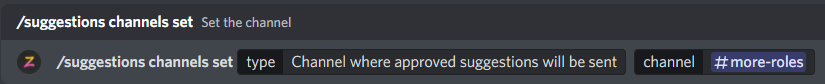 /suggestions channels set (Channel where approved suggestions will be sent)